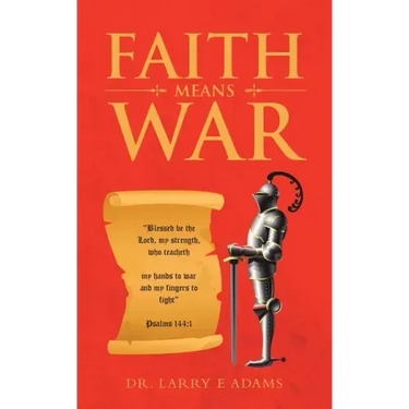 Faith Means War