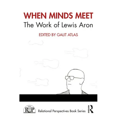 When Minds Meet: The Work of Lewis Aron