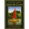 The Unlikely Voyage of Jack De Crow: A Mirror Odyssey from North Wales to the Black Sea