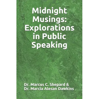 Midnight Musings: Explorations in Public Speaking