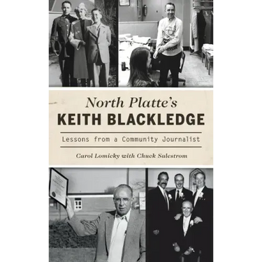 North Platte's Keith Blackledge: Lessons from a Community Journalist