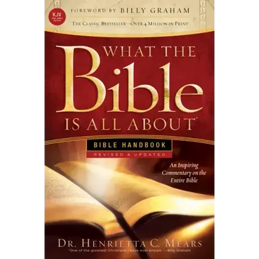 What the Bible Is All about KJV: Bible Handbook