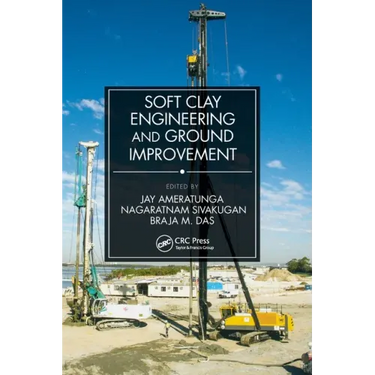 Soft Clay Engineering and Ground Improvement