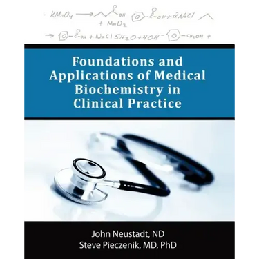 Foundations and Applications of Medical Biochemistry in Clinical Practice