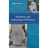 The History and Archaeology of Phoenicia