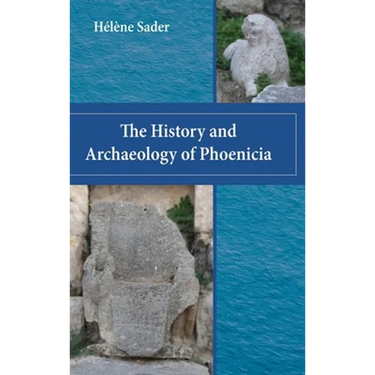 The History and Archaeology of Phoenicia
