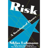 Risk: A Sociological Theory
