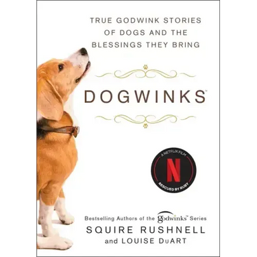 Dogwinks: True Godwink Stories of Dogs and the Blessings They Bring