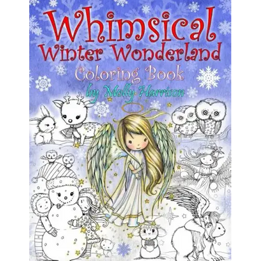 Whimsical Winter Wonderland: Coloring Book by Molly Harrison
