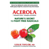 Acerola: Nature's Secret to Fight Free Radicals