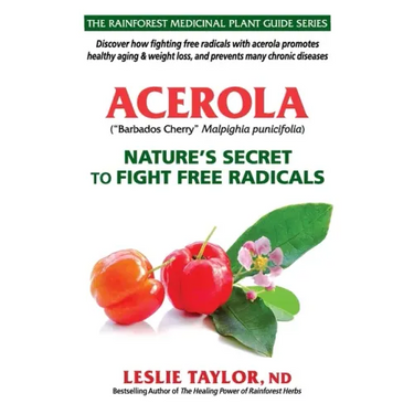 Acerola: Nature's Secret to Fight Free Radicals