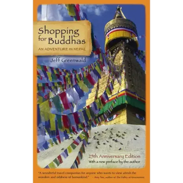 Shopping for Buddhas: An Adventure in Nepal