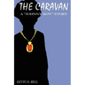 The Caravan: A "Johnny Boy" Story
