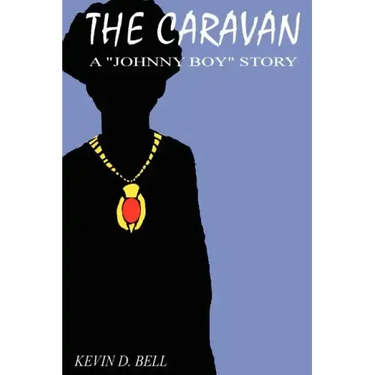 The Caravan: A "Johnny Boy" Story