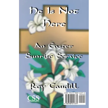 Funeral Service for Jesus & He is Not Here: A Service for Good Friday/An Easter Sunrise Service