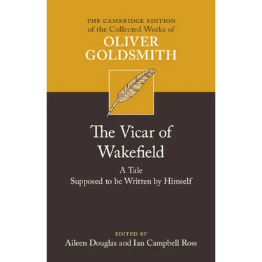 The Vicar of Wakefield: A Tale, Supposed to Be Written by Himself
