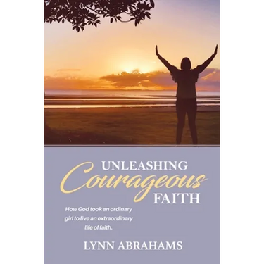Unleashing Courageous Faith