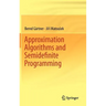 Approximation Algorithms and Semidefinite Programming