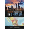 Mexican Drug Groups in Chicago