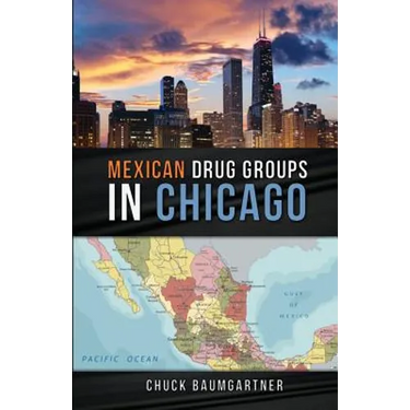 Mexican Drug Groups in Chicago