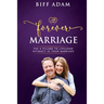 Forever Marriage: The 5 Pillars To Lifelong Intimacy In Your Marriage