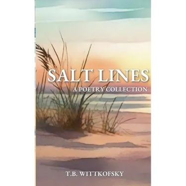 Salt Lines: A Poetry Collection
