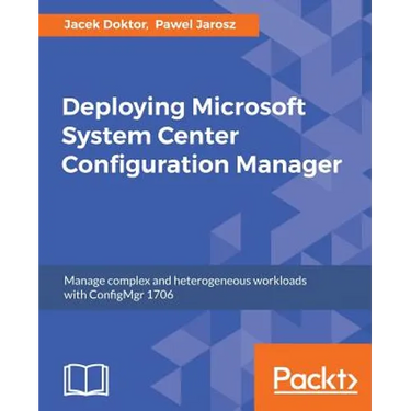 Deploying Microsoft System Center Configuration Manager