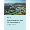 The Accelerator Facilities at the Paul Scherrer Institute PSI