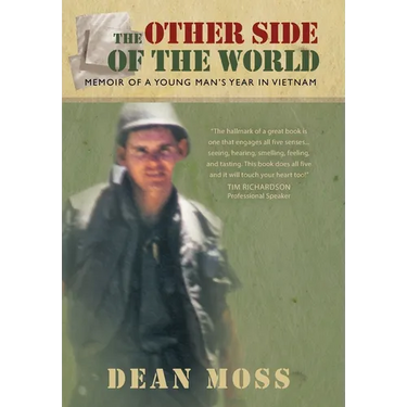 The Other Side of the World: Memoirs of a Young Man's Year in Vietnam