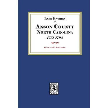Land Entries of Anson County, North Carolina, 1778-1795