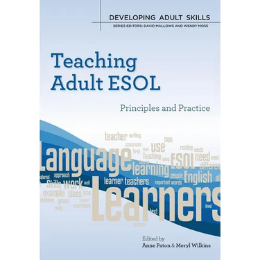 Teaching Adult ESOL: Principles and Practice
