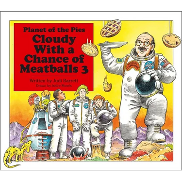 Cloudy with a Chance of Meatballs 3: Planet of the Pies