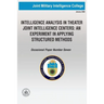 Intelligence Analysis in Theatre Joint Intelligence Centers: An Experiment in Applying Structured Methods