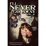 I'll Never Go Away Vol. 2