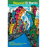 Beyond El Barrio: Everyday Life in Latina/o America