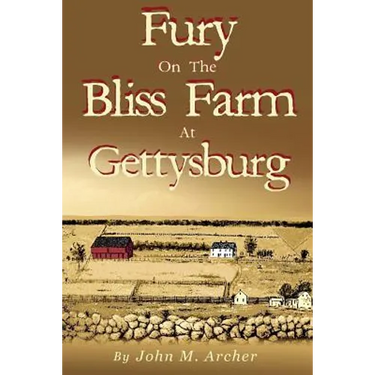 Fury on the Bliss Farm at Gettysburg
