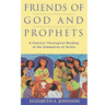 Friends of God and Prophets
