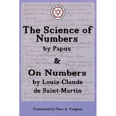 The Numerical Theosophy of Saint-Martin & Papus