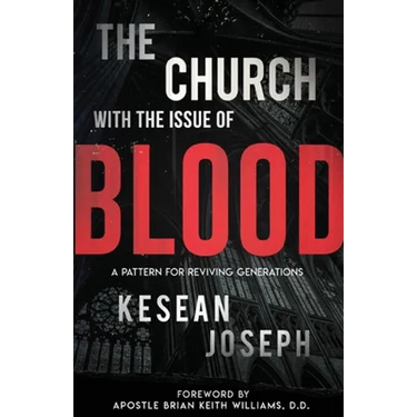 The Church with the Issue of Blood: A Pattern for Reviving Generations