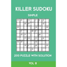Killer Sudoku Simple 200 Puzzle With Solution Vol 8: Easy, Beginner Puzzle Book,9x9, 2 puzzles per page