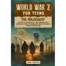 World War 2 for Teens - The Holocaust