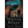 William Ridley and the Celtic Cross