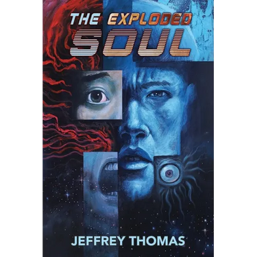 The Exploded Soul