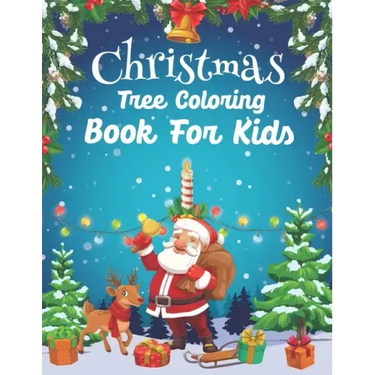 Christmas Tree Coloring Book For Kids: Who Loves Color About Christmas Holiday Great Gift Idea For Kids Ages 4-8