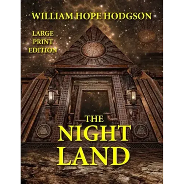 The Night Land - Large Print Edition