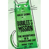 Bubbles's Mission