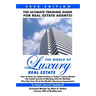 The World Of Luxury Real Estate: The Ultimate Training Guide For Real Estate Agents!