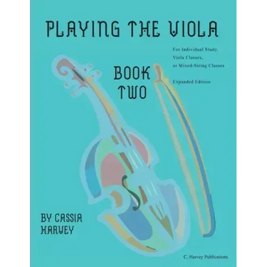 Playing the Viola, Book Two, Expanded Edition
