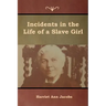 Incidents in the Life of a Slave Girl