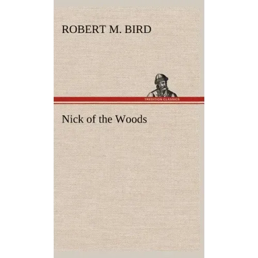 Nick of the Woods
